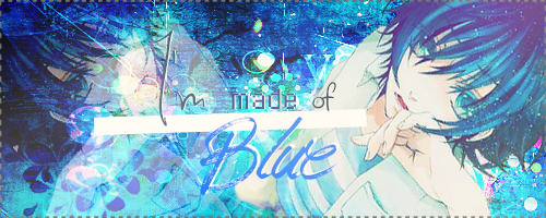 i_m_made_of_blue__signature__by_k_shirogane-daakdow