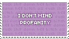 I Don't Mind Profanity Stamp by Cupcake-Kitty-chan