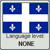 Quebec French language level NONE by animeXcaso