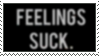 Feelings Suck Stamp by CRIMlNALS